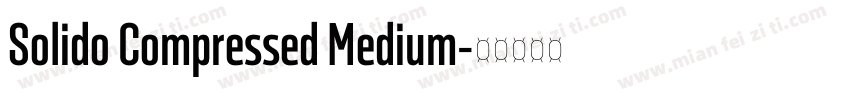 Solido Compressed Medium字体转换